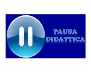 Pausa didattica dal 10 al 19 Febbraio